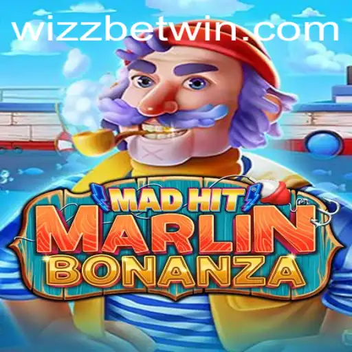 MadHitMarlinBonanza: A Deep Dive into WizzBet's Latest Gaming Sensation